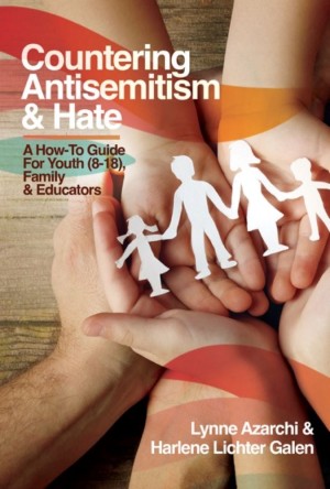 Cover of Countering Antisemitism & Hate: A How-to-Guide for Youth (8 to18), Family & Educators