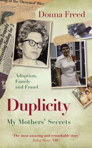 Cover of Duplicity: My Mothers' Secrets