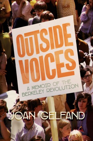 Cover of Outside Voices: A Memoir of the Berkeley Revolution