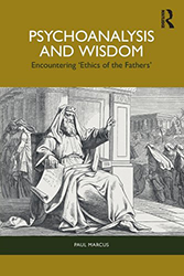 Cover of Psychoanalysis and Wisdom: Encountering ‘Ethics of the Fathers’