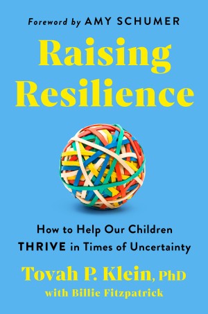 Cover of Raising Resilience: How to Help Our Children Thrive in Times of Uncertainty