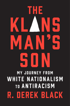 Cover of The Klansman's Son: My Journey from White Nationalism to Antiracism