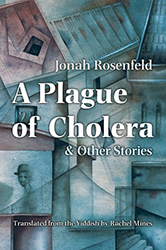 Cover of A Plague of Cholera and Other Stories