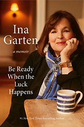 Cover of Be Ready When the Luck Happens: A Memoir