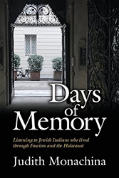 Cover of Days of Memory: Listening to Jewish Italians Who Lived Through Fascism and the Holocaust