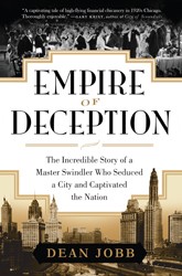 Cover of Empire of Deception: The Incredible Story of a Master Swindler Who Seduced a City and Captivated the Nation