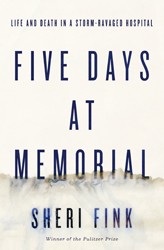 Cover of Five Days at Memorial: Life and Death In A Storm-Ravaged Hospital