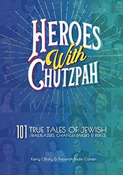 Cover of Heroes with Chutzpah: 101 True Tales of Jewish Trailblazers, Changemakers and Rebels