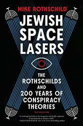 Cover of Jewish Space Lasers: The Rothschilds and 200 Years of Conspiracy Theories