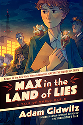 Cover of Max in the Land of Lies: A Tale of World War II