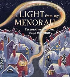 Cover of The Light from My Menorah: Celebrating Holidays around the World