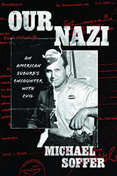 Cover of Our Nazi: An American Suburb’s Encounter with Evil