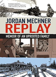 Cover of Replay: Memoir of an Uprooted Family