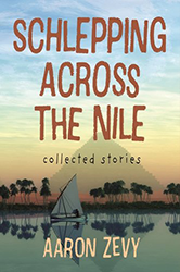 Cover of Schlepping Across The Nile: Collected Stories