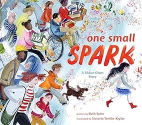 Cover of One Small Spark: A Tikkun Olam Story