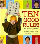 Cover of Ten Good Rules: A Counting Book