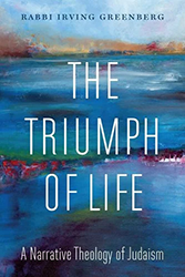 Cover of The Triumph of Life: A Narrative Theology of Judaism