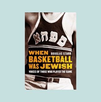 The SPHAS: The Life and Times of Basketball's Greatest Jewish Team