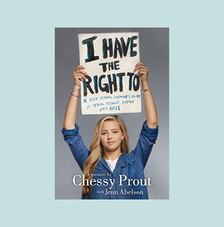  I Have the Right To: A High School Survivor's Story of