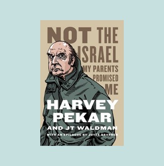 Not the Israel My Parents Promised Me by Harvey Pekar